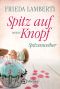 [Spitzenweiber 02] • Spitz auf Knopf